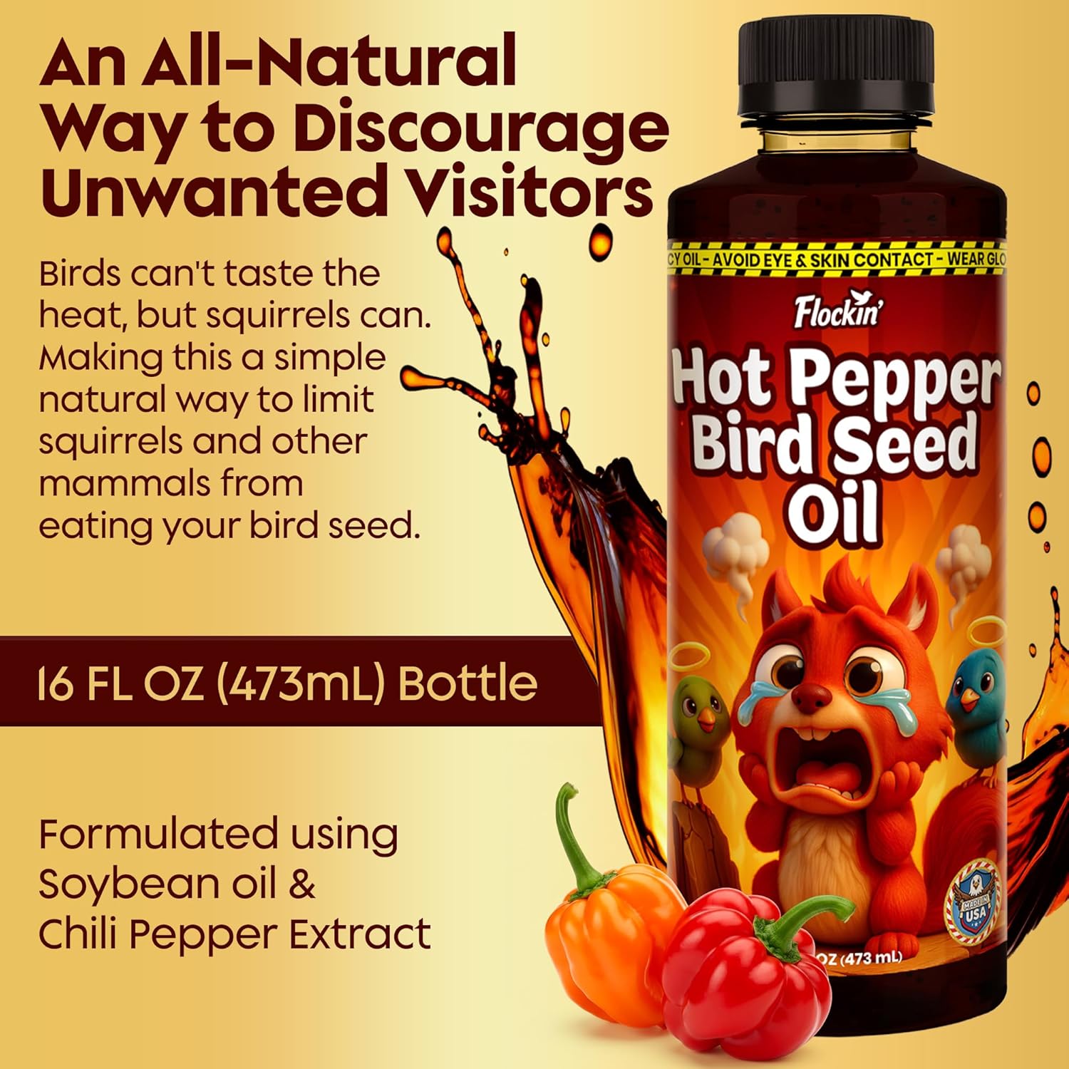 Flaming Hot Pepper Bird Seed Oil - Extremely Spicy Squirrel Seed Sauce - Helps Limit Squirrels at Bird Feeders - Safe for Wild Birds - Birds Can't Taste Spice, All Natural Ingredients, USA Made (16oz) - Happypetzone.online - Image 3